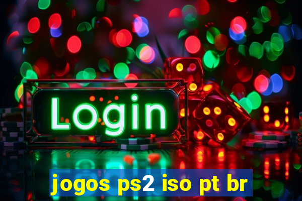 jogos ps2 iso pt br